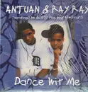 12'' - Antuan & Ray Ray - Dance Wit Me