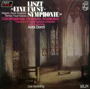 Liszt / Wagner / Berlioz - Eine Faust-Symphonie / Eine Faust-Ouvertüre / Fausts Verdammnis