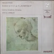 Antal Dorati , The London Symphony Orchestra , Pyotr Ilyich Tchaikovsky - Symphony No. 6 'Pathétique'
