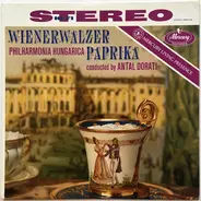 Antal Dorati / Philharmonia Hungarica - Wienerwalzer Paprika