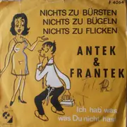 7inch Vinyl Single - Antek & Frantek - Nichts Zu Bürsten, Nichts Zu Bügeln, Nichts Zu Flicken