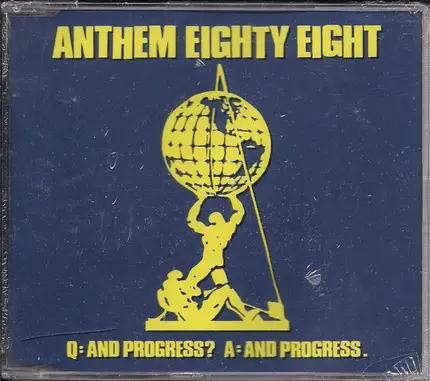 Anthem Eighty Eight - Q: And Progress? A: And Progress.