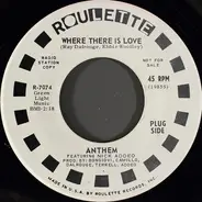 Anthem - Where There Is Love