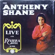 Antheny Shane - Live At The Riviera Hotel - Las Vegas