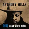 LP - Anthony Mills - Blue Collar Work Ethic (blue Vinyl)
