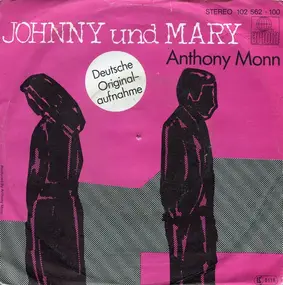 Anthony Monn - Johnny Und Mary (Deutsche Originalaufnahme)