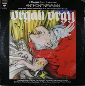 Anthony Newman - Organ Orgy (A Wagner Sound Spectacular)