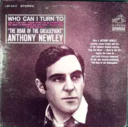 Anthony Newley - Who Can I Turn To (When Nobody Needs Me) And Other Songs From 'The Roar Of Greasepaint'