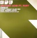 12inch Vinyl Single - Anthony Acid Feat. Ruby - Sweat