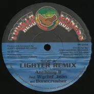 Anthony B Feat. Wyclef Jean And Bone Crusher - Lighter (Remix)