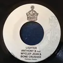 7inch Vinyl Single - Anthony B Feat. Wyclef Jean & Bone Crusher / Beenie Man - Lighter / Eloh