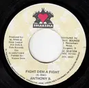 7inch Vinyl Single - Anthony B - Fight Dem A Fight