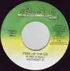 7inch Vinyl Single - Anthony B - Free Up The Oil