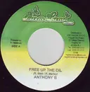 7inch Vinyl Single - Anthony B - Free Up The Oil