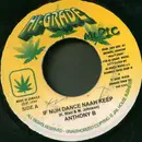 7inch Vinyl Single - Anthony B - If Nuh Dance Naah Keep