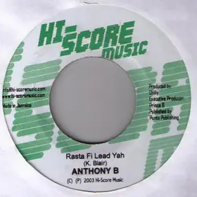 Anthony B - Rasta Fi Lead Yah / Up Yah