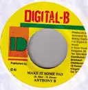 7inch Vinyl Single - Anthony B - Make It Some Day
