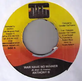 Anthony B. - War Have No Winner / Ain't No Sunshine