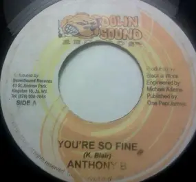 Anthony B. - You're So Fine