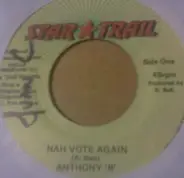 Anthony B - Nah Vote Again