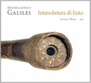 CD - Anthony Bailes - Intavolatura Di Liuto,   Michelagnola Galilei - Digipak + Attached Booklet