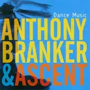 CD - Anthony Branker & Ascent - Dance Music