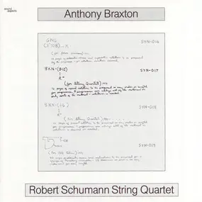 Anthony Braxton - Anthony Braxton · Robert Schumann String Quartet