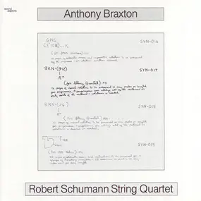 Anthony Braxton - Anthony Braxton · Robert Schumann String Quartet