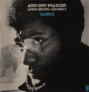 Anthony Braxton , Leroy Jenkins , Wadada Leo Smith - Silence
