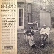Double LP - Anthony Braxton & Derek Bailey - Duo