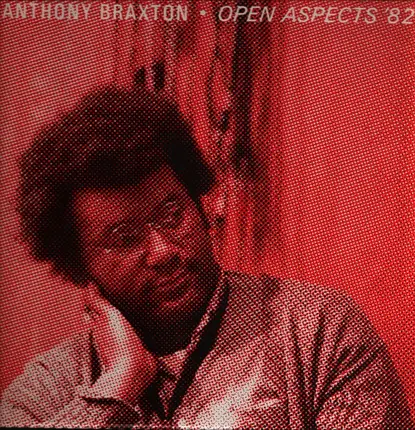 Anthony Braxton / Richard Teitelbaum - Open Aspects '82