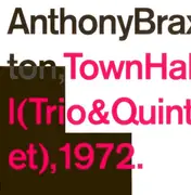 CD - Anthony Braxton - Town Hall (Trio & Quintet) 1972