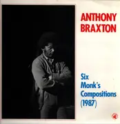 LP - Anthony Braxton - Six Monk's Compositions (1987)