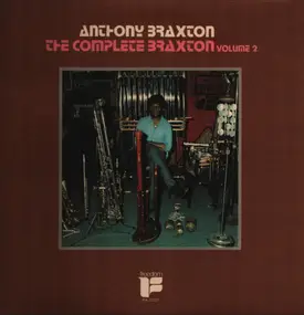 Anthony Braxton - The Complete Braxton Volume 2