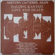 Anthony Campbell Allen - Hallwil-Kantate Love And Death