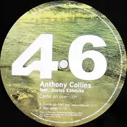 Anthony Collins Feat. Justus Köhncke - Come On Over EP