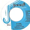 7inch Vinyl Single - Anthony Cruz - Foolish