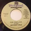 7inch Vinyl Single - Anthony Cruz - For Your Love