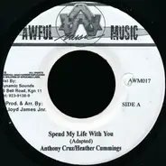 Anthony Cruz & Heather Cummings - Spend My Life With You
