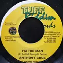 7inch Vinyl Single - Anthony Cruz - I'm The Man