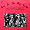 LP - Anthony Davis Quartet - Song For The Old World