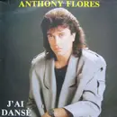 12inch Vinyl Single - Anthony Flores - J'ai Dansé