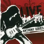 Anthony Gomes - Live