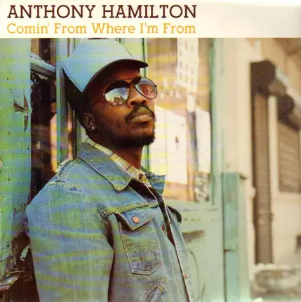 Anthony Hamilton - Comin' from Where I'm From