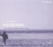 Anthony Holborne - The King's Noyse , Paul O'Dette - "My Selfe"