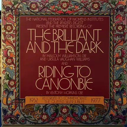 Anthony Hopkins , Malcolm Williamson , Ursula Vaughan Williams - The Brilliant And The Dark And Riding To Canonbie