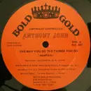 12inch Vinyl Single - Anthony John - The Way You Do The Things You Do