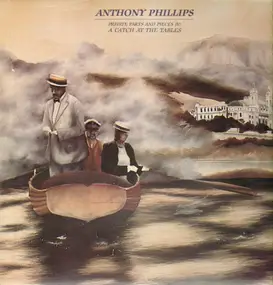 Anthony Phillips - Private Parts And Pieces IV: A Catch At The Tables