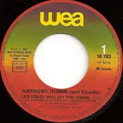 7inch Vinyl Single - Anthony Quinn And Charlie - Life Itself Will Let You Know