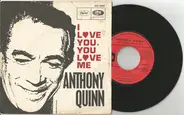 Anthony Quinn With The Harold Spina Singers - I Love You And You Love Me